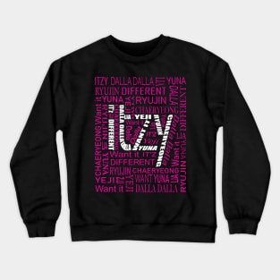 ITZY NAMES AND MUSIC COLLAGE WHITE AND PINK Crewneck Sweatshirt